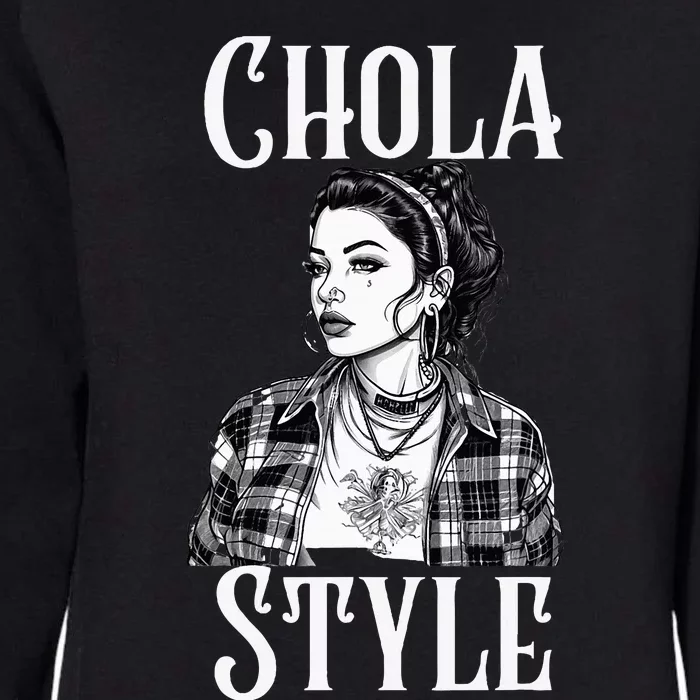 Chicana Chola Style Lowrider Clothes Mexican American Latina Womens California Wash Sweatshirt