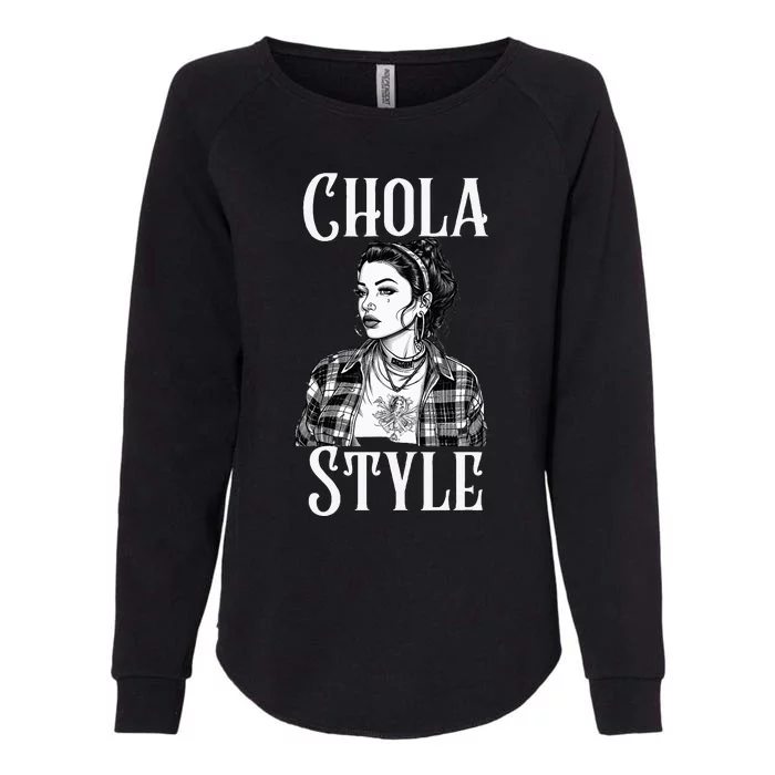 Chicana Chola Style Lowrider Clothes Mexican American Latina Womens California Wash Sweatshirt