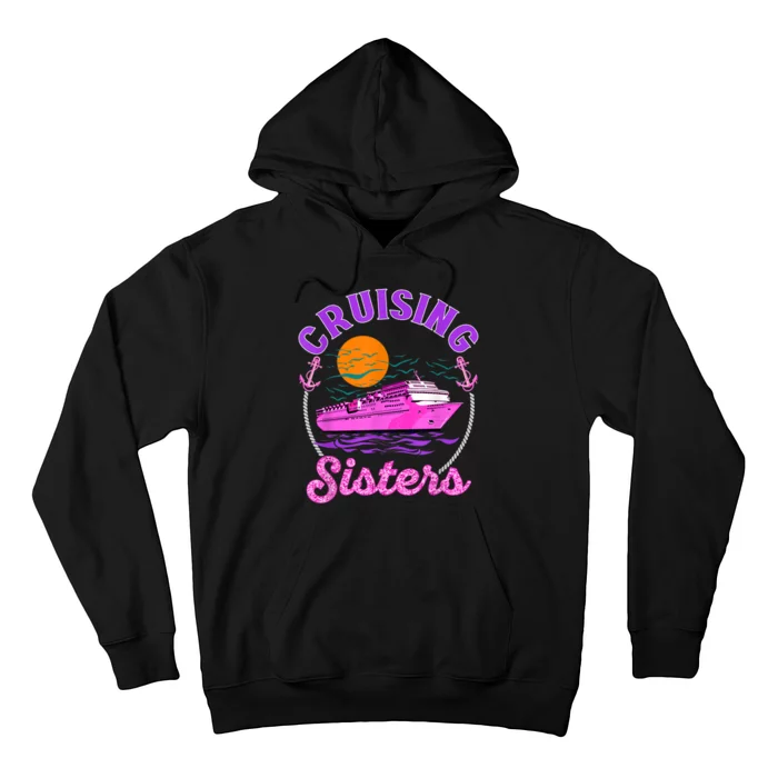 Cute Cruising Sisters Women Besties Cruise Lovers Sailing Trip Hoodie