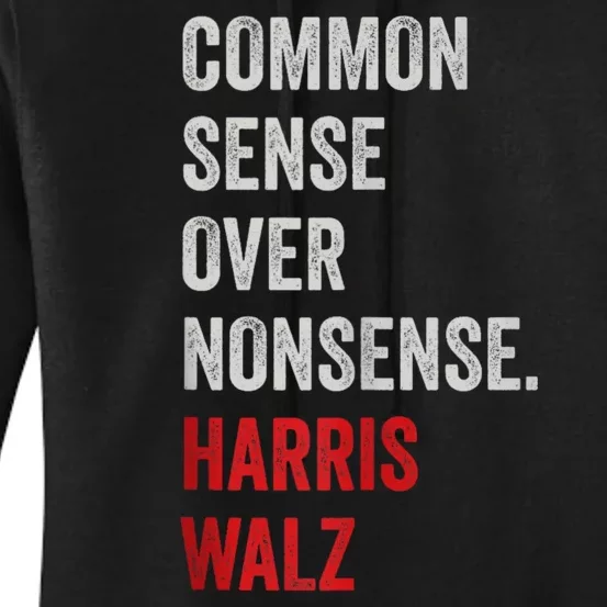 Choose Common Sense Over Nonsense Kamala Harris 2024 Women's Pullover Hoodie