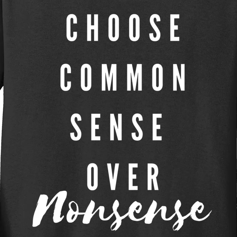 Choose Common Sense Over Nonsense Kamala Harris Kids Long Sleeve Shirt