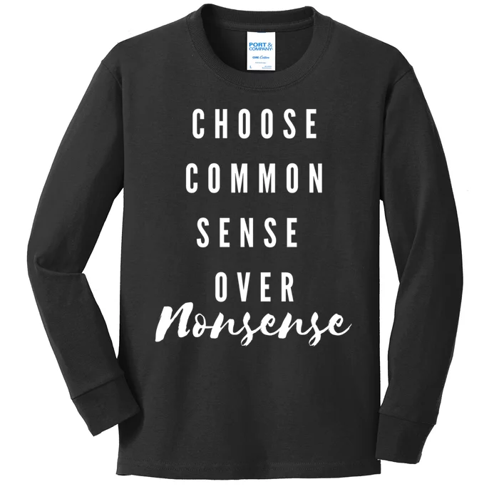 Choose Common Sense Over Nonsense Kamala Harris Kids Long Sleeve Shirt