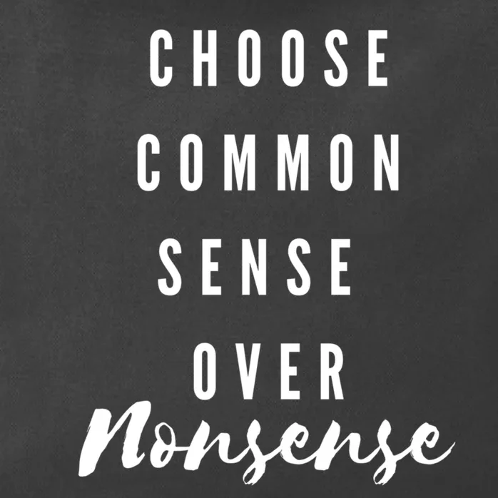 Choose Common Sense Over Nonsense Kamala Harris Zip Tote Bag