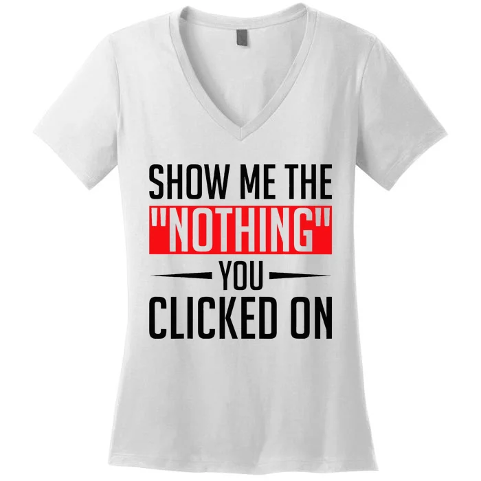 Cybersecurity Computer Security Cyber Security The Nothing Women's V-Neck T-Shirt