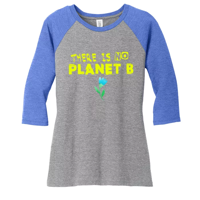 Climate Change Statet: There Is No Planet B Gift Women's Tri-Blend 3/4-Sleeve Raglan Shirt