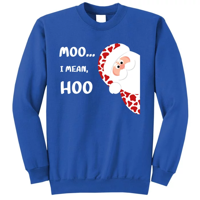 Christmas Cow Santa Moo I Mean Hoo Funny Family Matching Gift Tall Sweatshirt