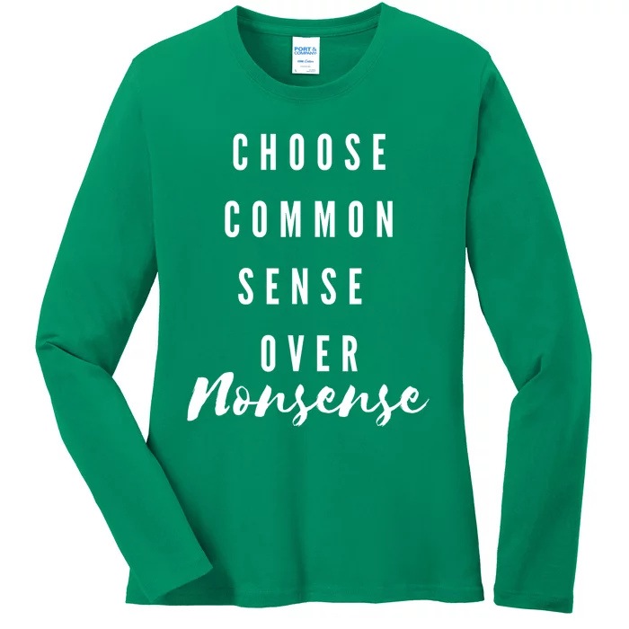 Chose Common Sense Over Nonsense Kamala Harris 2024 Ladies Long Sleeve Shirt