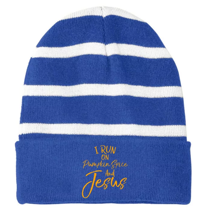 Cute Christian Saying I Run On Pumpkin Spice And Jesus Cute Gift Striped Beanie with Solid Band