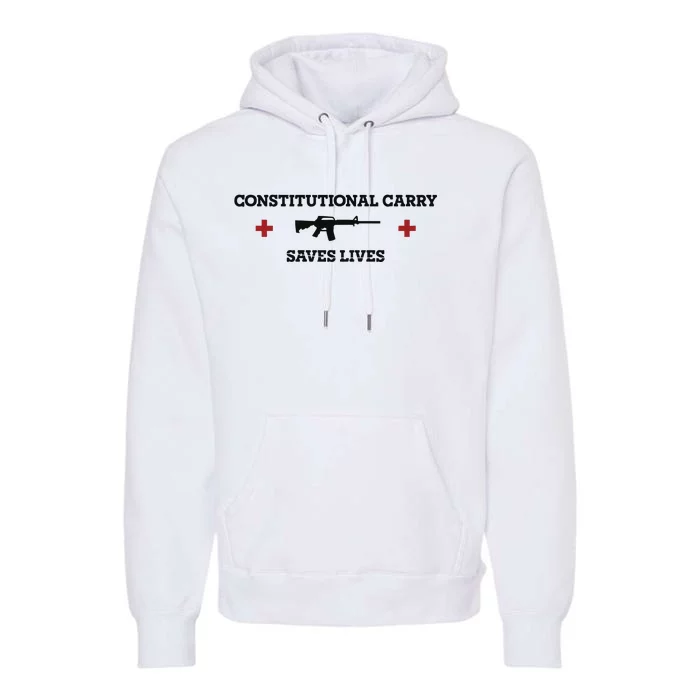 Constitutional Carry Saves Lives Premium Hoodie