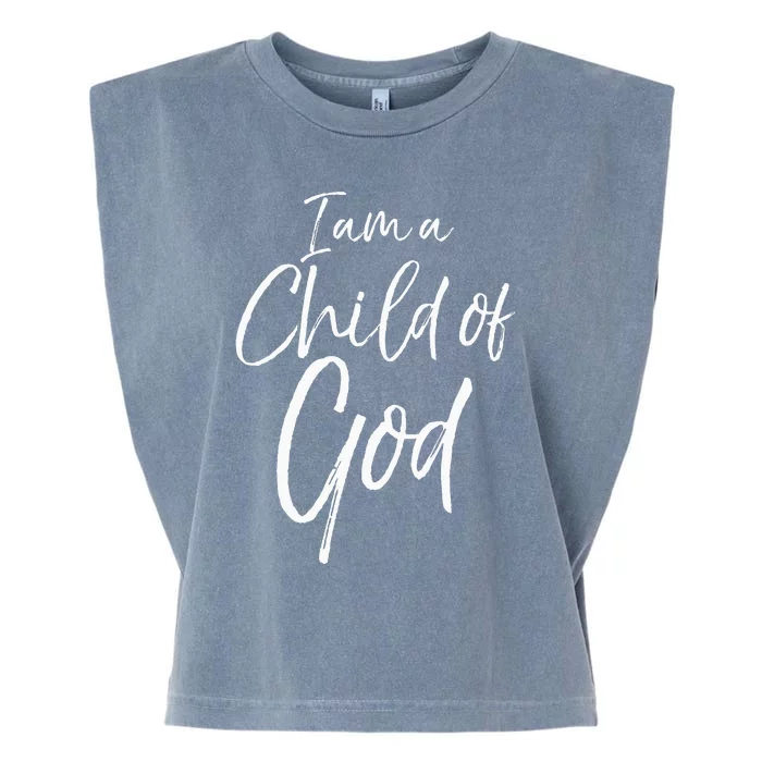 Cute Christian Salvation Quote Gift I Am A Child Of God Garment-Dyed Women's Muscle Tee