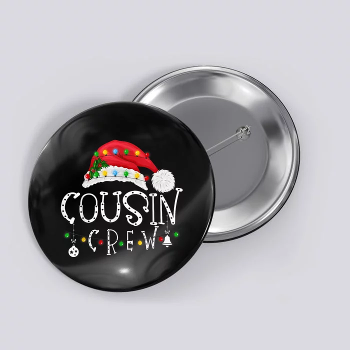 Cousin Crew Santa Hat Family Group Matching Christmas Button