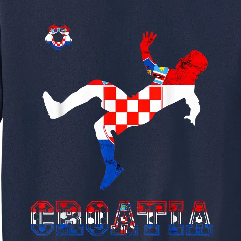 Croatia Croatian Soccer Player Croatian Pride Croatian Flag Tall Sweatshirt