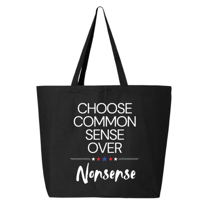 Choose Common Sense Over Nonsense Kamala Harris 25L Jumbo Tote