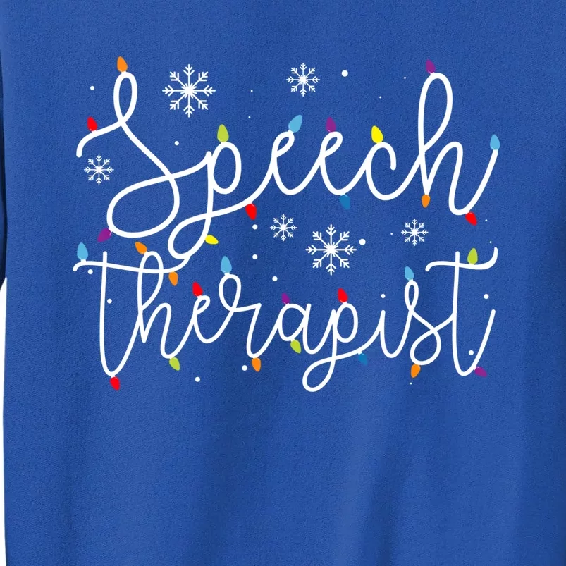 Cute Christmas Speech Therapist Xgiftmas Light Festive Slp Funny Gift Tall Sweatshirt