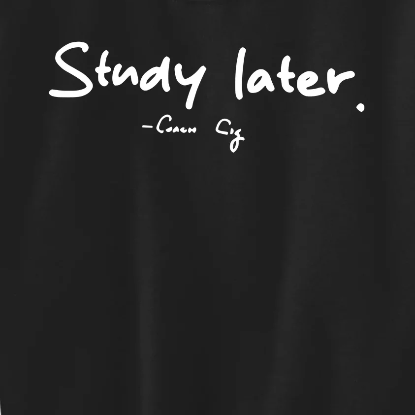 Coach Cig Study Later Kids Sweatshirt