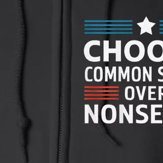 Choose Common Sense Over Nonsense 2024 Election Democrat Gif Full Zip Hoodie