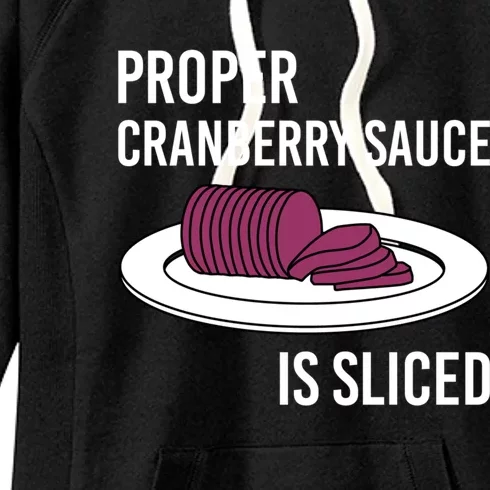 Canned Cranberry Sauce Is Right Jellied And Sliced Funny Gift Women's Fleece Hoodie