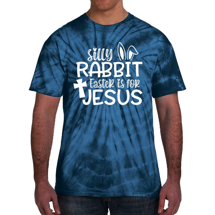 Christians Cute Silly Rabbit Easter Is For Jesus Tie-Dye T-Shirt