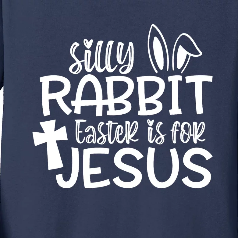 Christians Cute Silly Rabbit Easter Is For Jesus Kids Long Sleeve Shirt