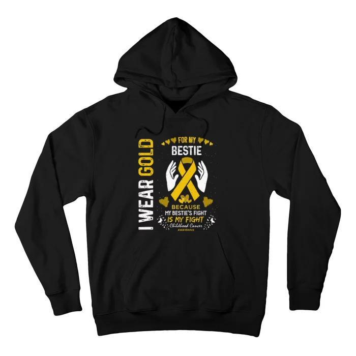 Childhood Cancer Survivor Support I Wear Gold For My Bestie Hoodie