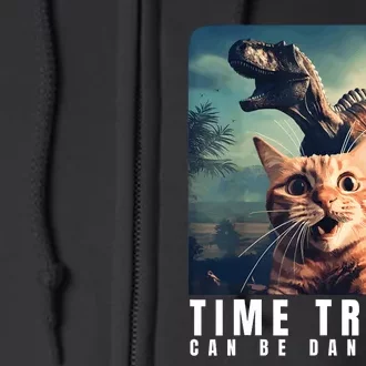 Crazy Cat Selfie Run Time Travel Can Be Dangerous Cat Love Full Zip Hoodie