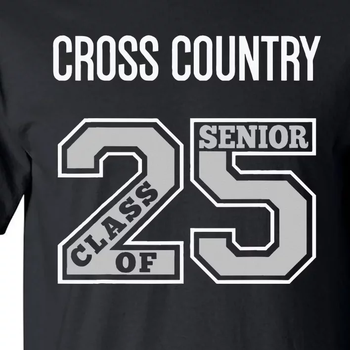 Cross Country Senior Class Of 2025 Xc Class 25 Team Swag Tall T-Shirt