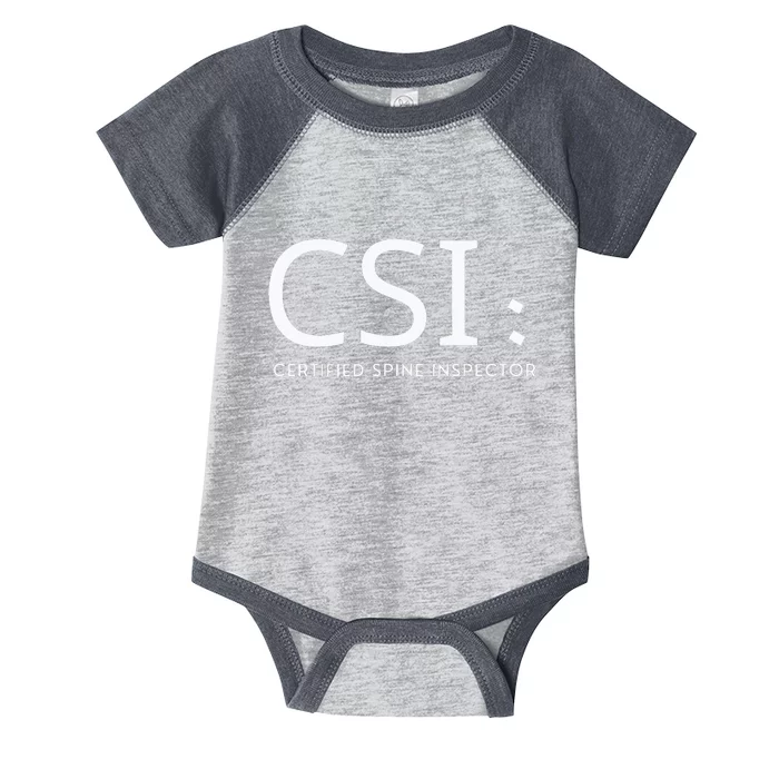 Csi Certified Spine Inspector Infant Baby Jersey Bodysuit