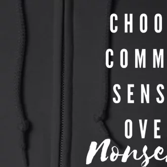 Choose Common Sense Over Nonsense Kamala Harris Full Zip Hoodie