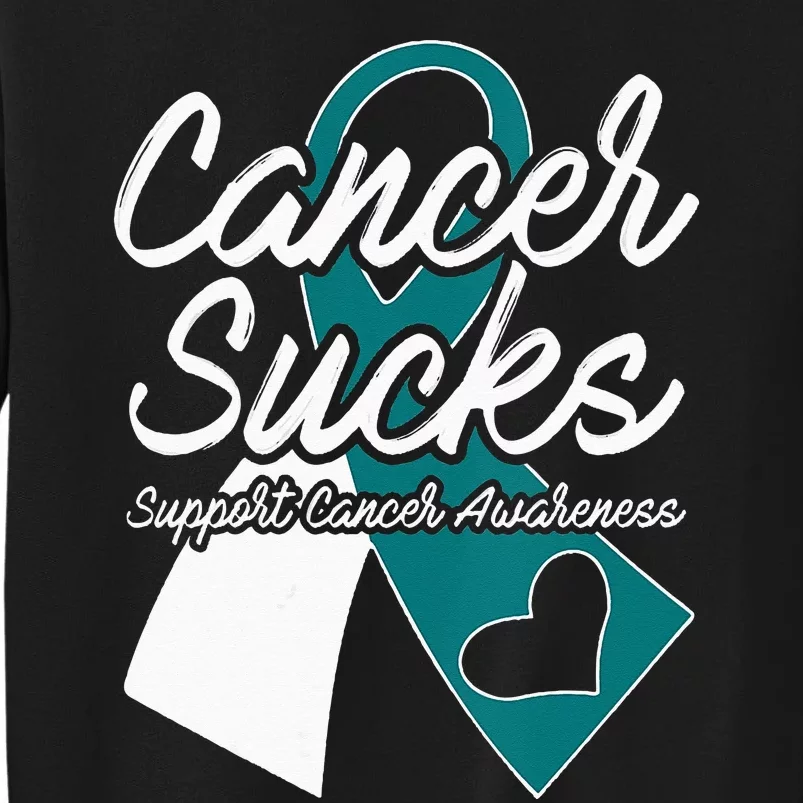 Cervical Cancer Sucks Teal White Support Ribbon Sweatshirt