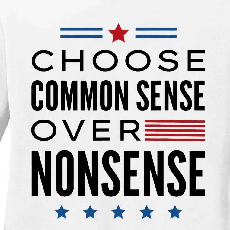 Choose Common Sense Over Nonsense Kamala Harris 2024 Ladies Long Sleeve Shirt