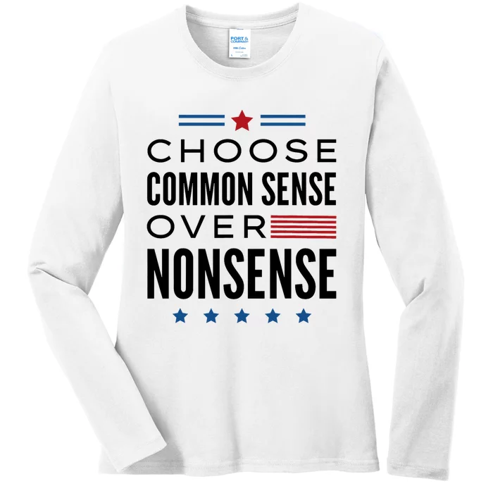 Choose Common Sense Over Nonsense Kamala Harris 2024 Ladies Long Sleeve Shirt