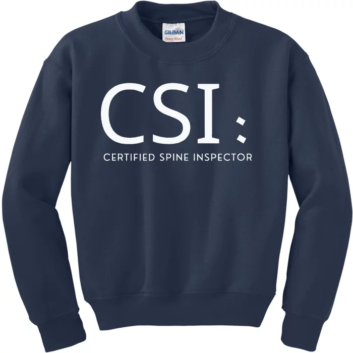 Csi Certified Spine Inspector Kids Sweatshirt