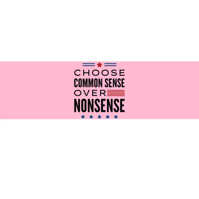 Choose Common Sense Over Nonsense Kamala Harris 2024 Bumper Sticker