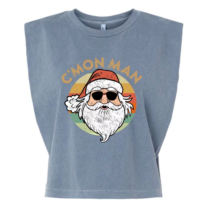 CMon Cool Santa Funny Political Christmas Quote Meme Gift Garment-Dyed Women's Muscle Tee