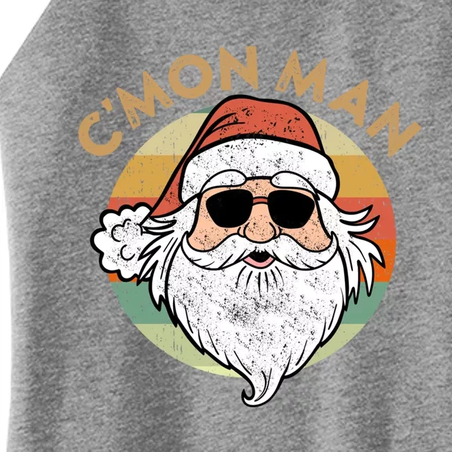 CMon Cool Santa Funny Political Christmas Quote Meme Gift Women’s Perfect Tri Rocker Tank