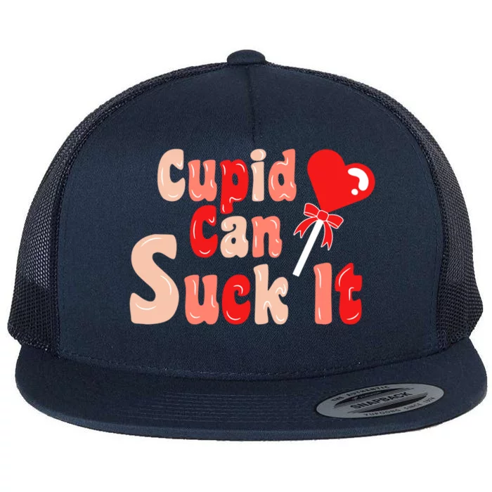 Cupid Can Suck It Great Gift Flat Bill Trucker Hat