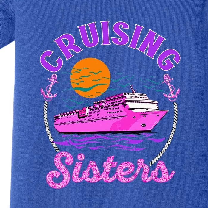 Cute Cruising Sisters Women Cruise Lovers Sailing Trip Baby Bodysuit