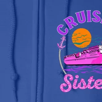 Cute Cruising Sisters Women Cruise Lovers Sailing Trip Full Zip Hoodie