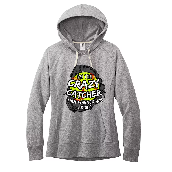 Crazy Catcher Softball Lovers Bat Ball Baseball Great Gift Women's Fleece Hoodie