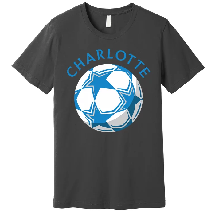 Cool Charlotte Soccer Football Premium T-Shirt