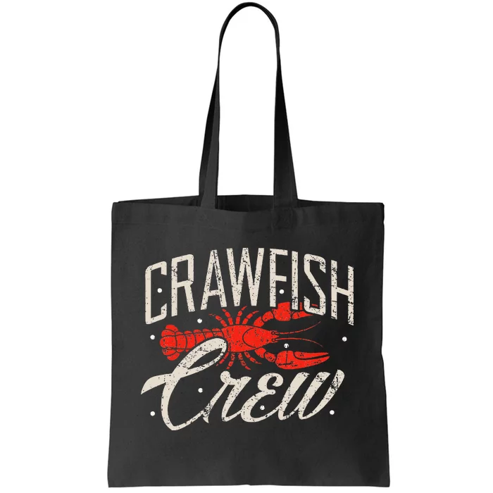 Crawfish Crew Seafood Cajun Boil Crayfish Louisiana Tote Bag