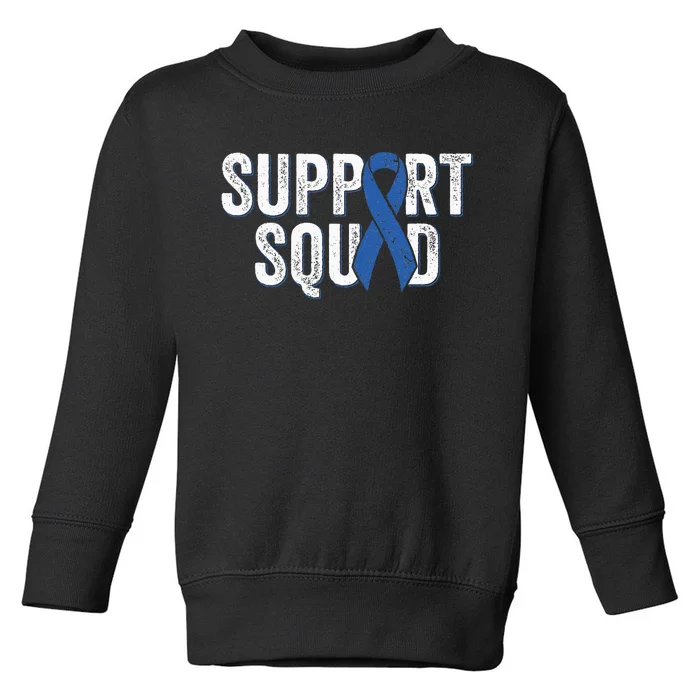 Colon Cancer Support Squad Blue Colorectal Awareness Ribbon Toddler Sweatshirt