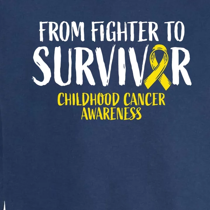 Childhood Cance Survivor Childhood Cancer Awareness Garment-Dyed Sweatshirt