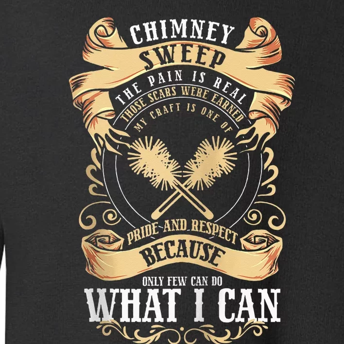 Chimney Cleaner Sweeper Professional Chimney Sweep Toddler Sweatshirt