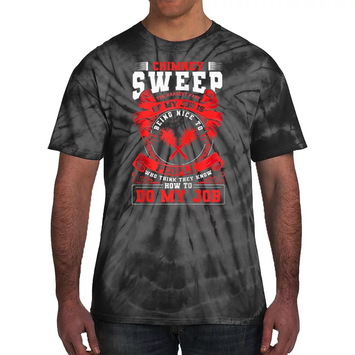 Chimney Cleaner Sweeper Professional Chimney Sweep Tie-Dye T-Shirt