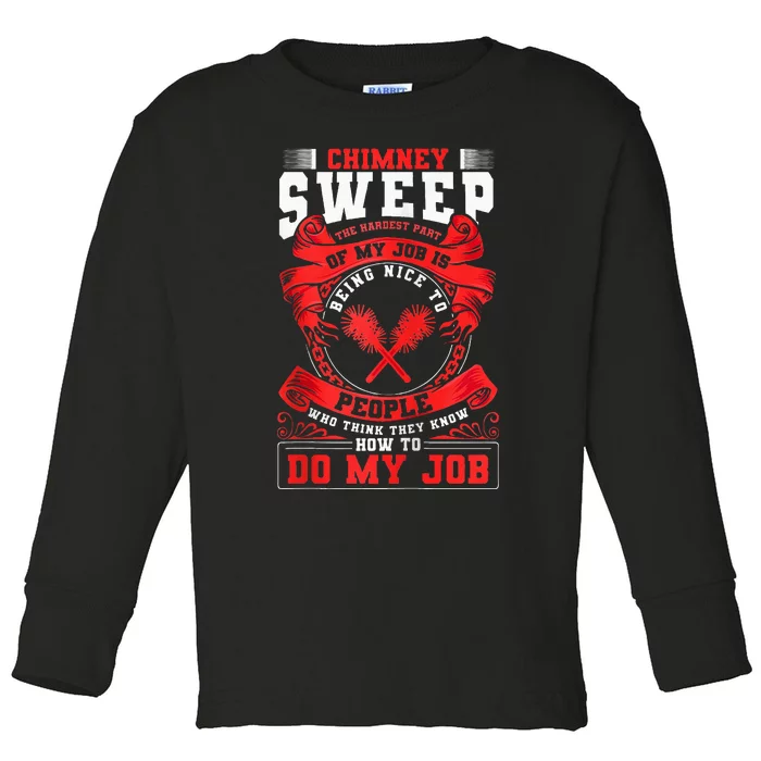 Chimney Cleaner Sweeper Professional Chimney Sweep Toddler Long Sleeve Shirt