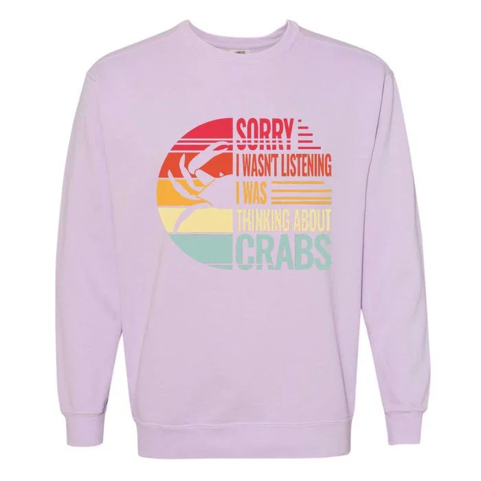 Crab Crabmeat Seafood Crabbing Crabs Crabby Garment-Dyed Sweatshirt