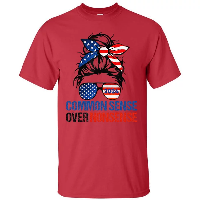 Choose Common Sense Over Nonsense Kamala Harris Waltz 2024 Tall T-Shirt