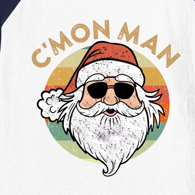 CMon Cool Santa Funny Political Christmas Quote Meme Gift Baseball Sleeve Shirt