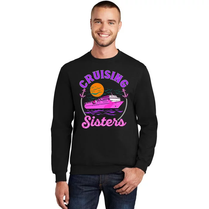 Cute Cruising Sisters Women Cruise Lovers Sailing Trip Sweatshirt